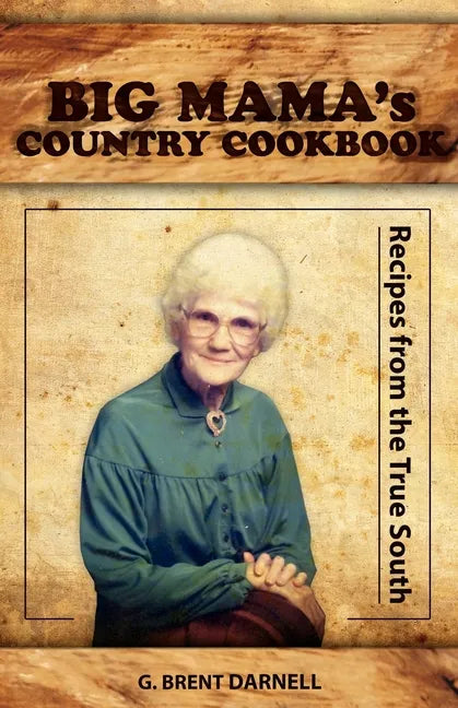 Big Mama's Country Cookbook - Paperback