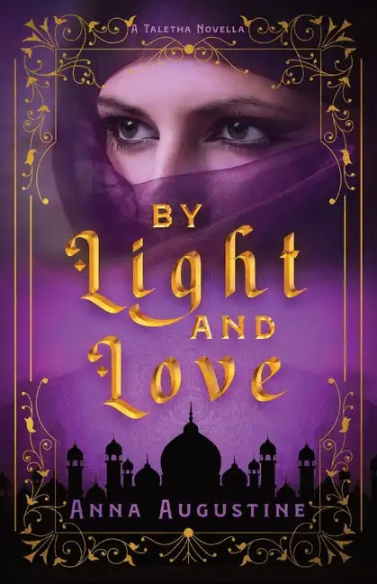 By Light & Love: A Taletha Love Story - Paperback