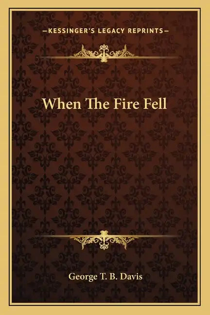 When the Fire Fell - Paperback