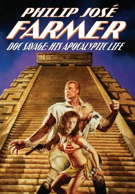 Doc Savage: His Apocalyptic Life - Hardcover