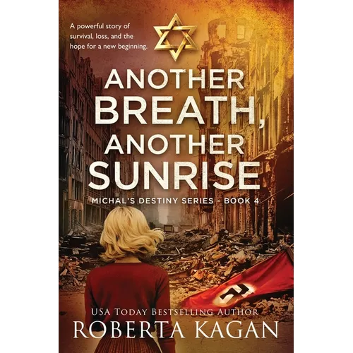 Another Breath, Another Sunrise: A powerful story of survival, loss, and the hope for a new beginning - Paperback
