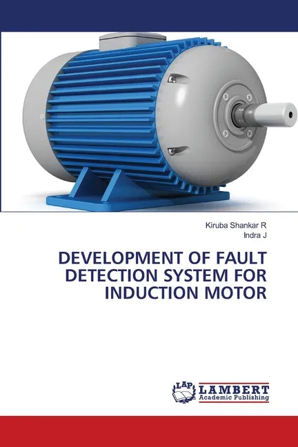 Development of Fault Detection System for Induction Motor - Paperback