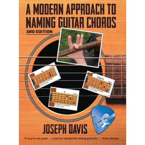 A Modern Approach to Naming Guitar Chords Ed. 3 - Hardcover
