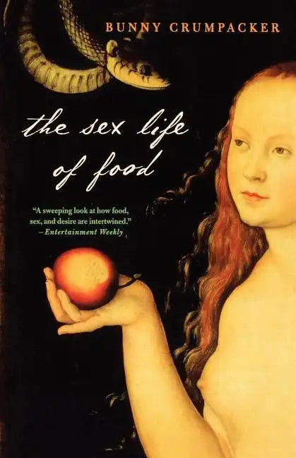 The Sex Life of Food - Paperback