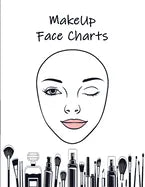 MakeUp Face Charts: Paper Practice Face Charts For Makeup Artists - Paperback