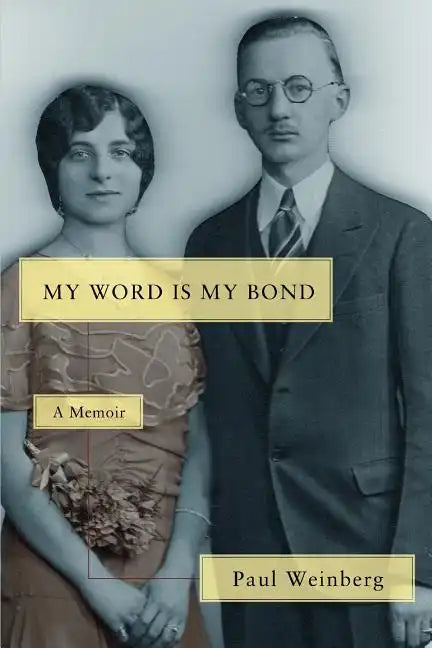 My Word Is My Bond: A Memoir - Paperback
