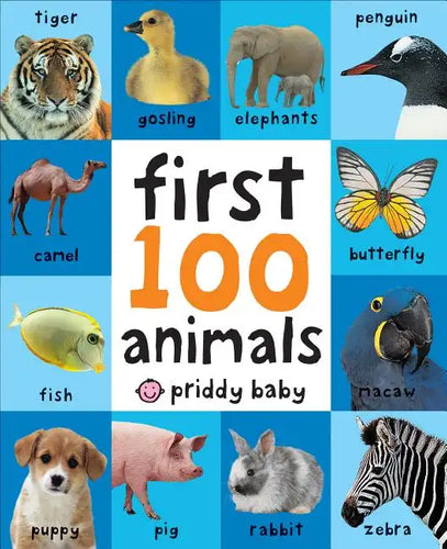 First 100 Animals: In the Bestselling First 100 Series - Board Book