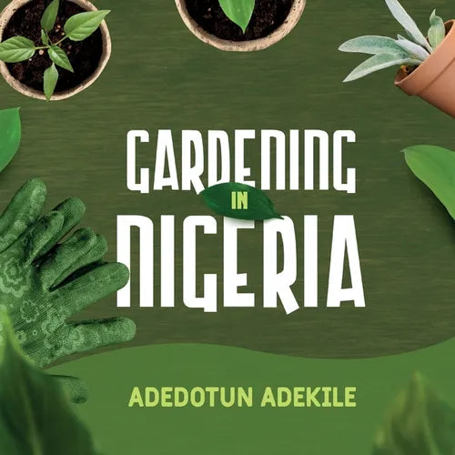 Gardening in Nigeria - Paperback