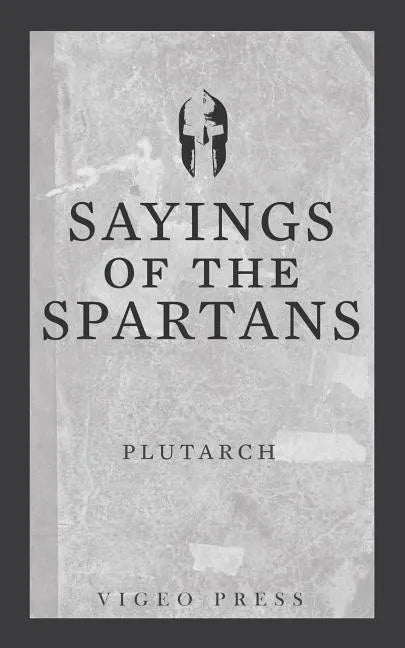 Sayings of the Spartans - Paperback