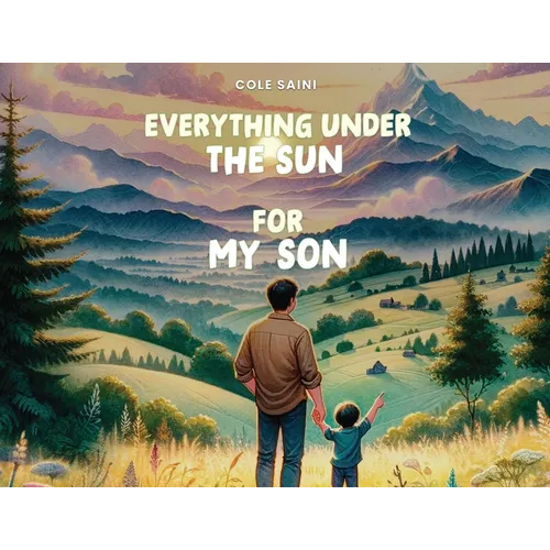 Everything Under The Sun For My Son - Paperback