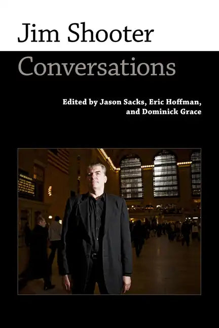 Jim Shooter: Conversations - Paperback