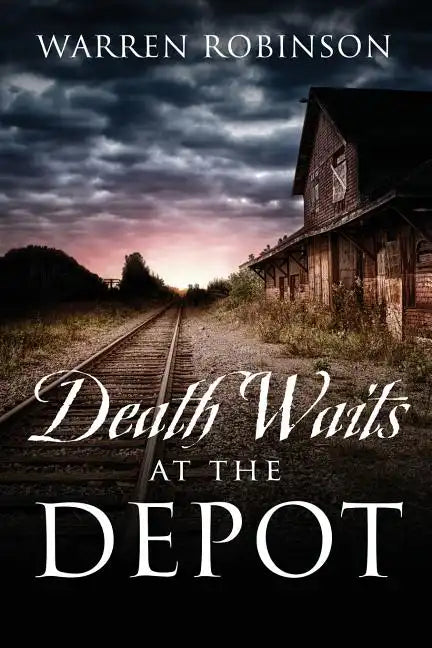 Death Waits At The Depot - Paperback