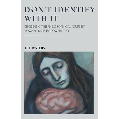 Don't Identify With It - Paperback