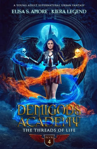 Demigods Academy - Book 4: The Threads Of Life - Paperback
