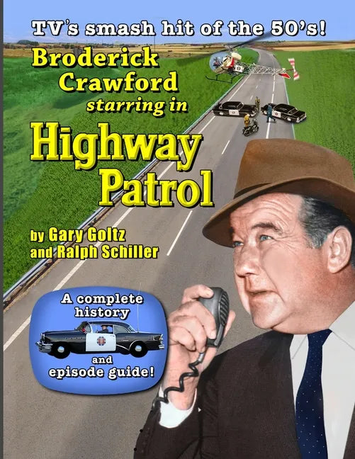 Broderick Crawford Starring in Highway Patrol - Paperback