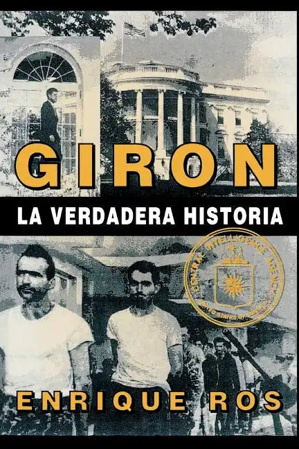 Giron La Verdadera Historia - Paperback