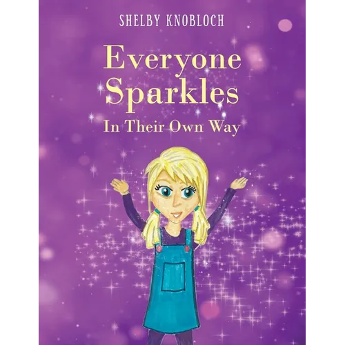 Everyone Sparkles In Their Own Way - Paperback