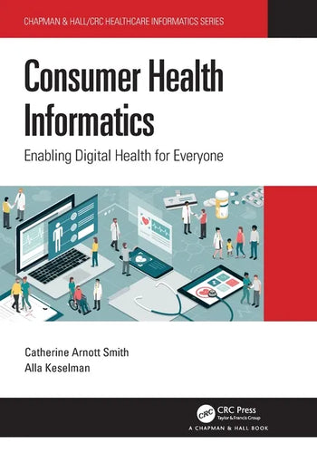Consumer Health Informatics: Enabling Digital Health for Everyone - Paperback