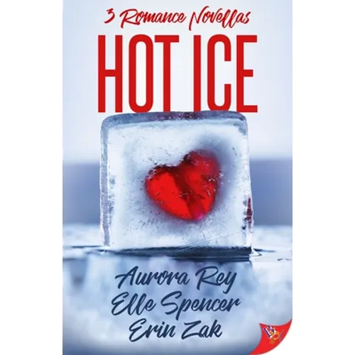 Hot Ice: Romance Novellas - Paperback