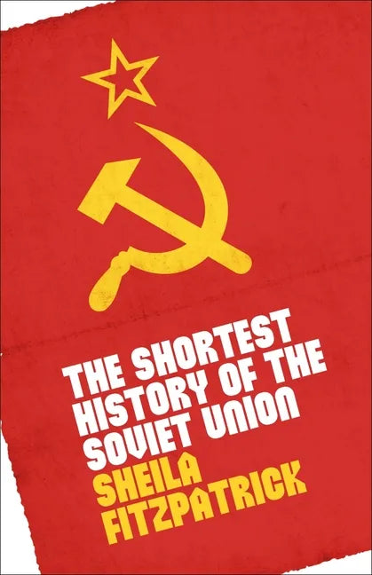 The Shortest History of the Soviet Union - Hardcover