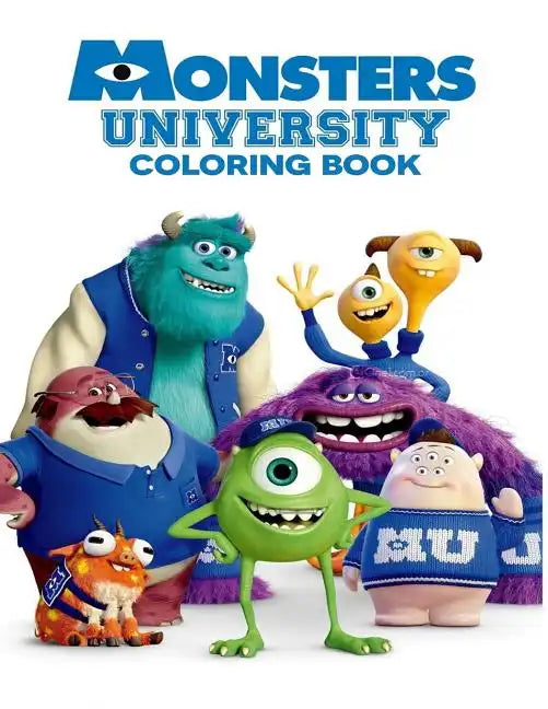 Monsters University Coloring Book: Coloring Book for Kids and Adults with Fun, Easy, and Relaxing Coloring Pages - Paperback