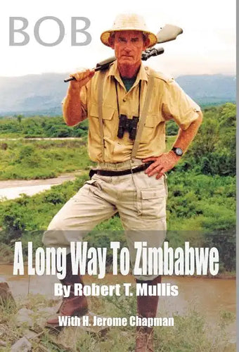 Bob: A Long Way To Zimbabwe - Hardcover