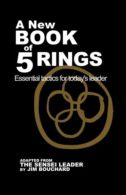 A New Book of 5 Rings: Essential Tactics for Today's Leader - Paperback