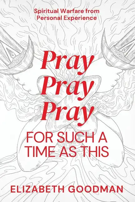 Pray Pray Pray: For Such A Time As This - Paperback