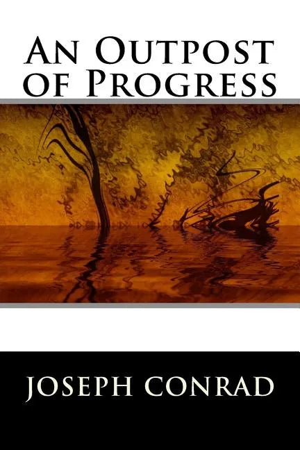 An Outpost of Progress - Paperback
