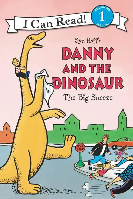 Danny and the Dinosaur: The Big Sneeze - Hardcover
