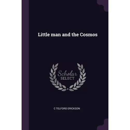 Little man and the Cosmos - Paperback