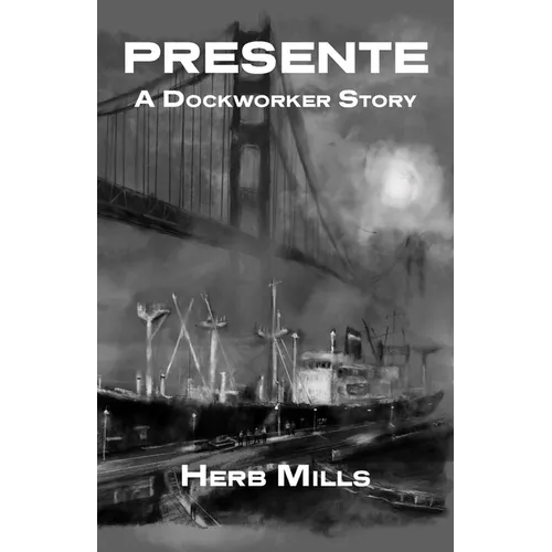 Presente: A Dockworker Story - Paperback
