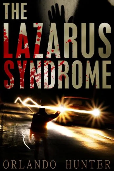Thrillers: Suspense: The Lazarus Syndrome: Book 1 (horror, thriller, science fiction, mystery, police, murder, dark, conspiracy) - Paperback
