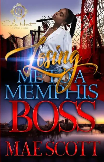 Losing Me To A Memphis Boss - Paperback