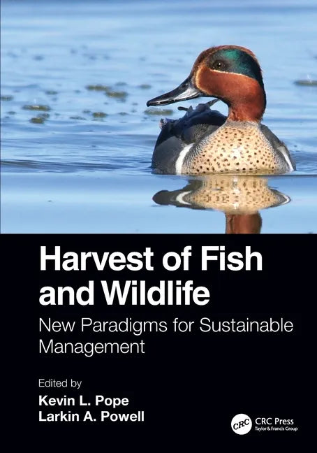 Harvest of Fish and Wildlife: New Paradigms for Sustainable Management - Paperback