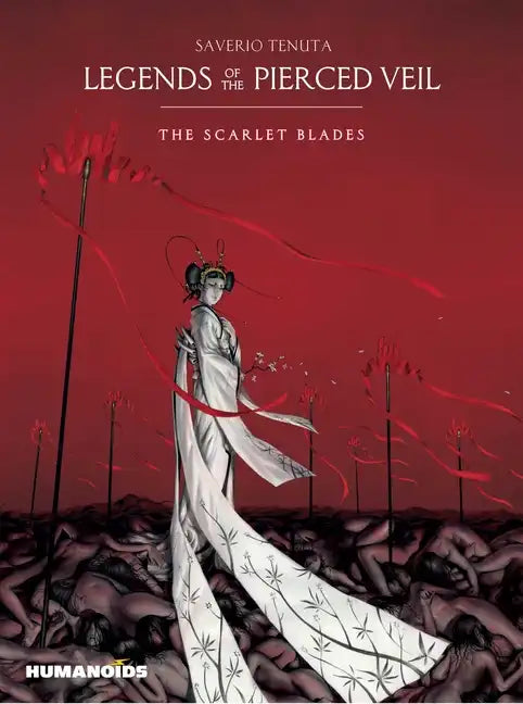Legends of the Pierced Veil: The Scarlet Blades - Hardcover