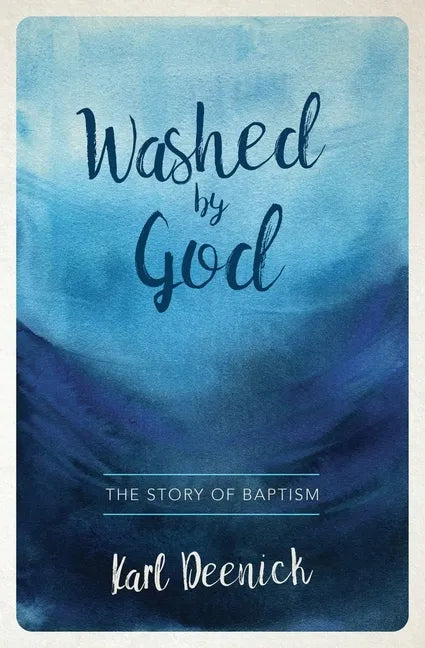 Washed by God: The Story of Baptism - Paperback
