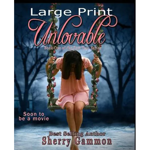 Unlovable (LARGE PRINT Edition): LaRgE PrInT - Paperback