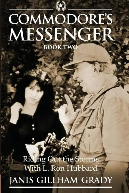 Commodore's Messenger Book II: Riding Out The Storms with L. Ron Hubbard - Paperback