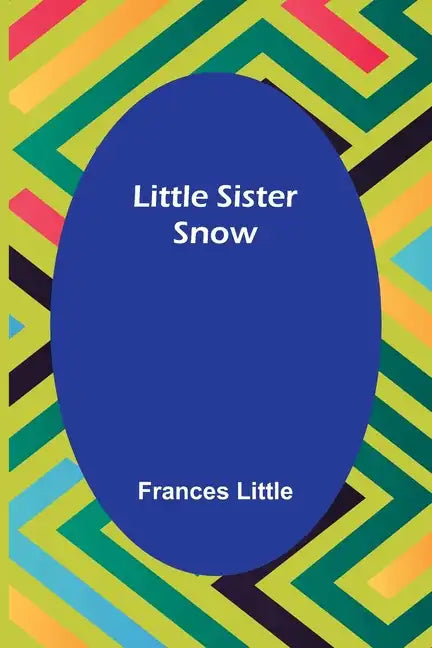 Little Sister Snow - Paperback
