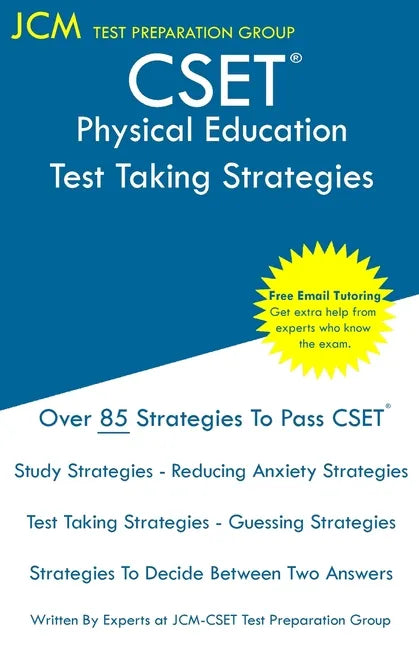 CSET Physical Education - Test Taking Strategies: CSET 129, CSET 130, and CSET 131 - Free Online Tutoring - New 2020 Edition - The latest strategies t - Paperback
