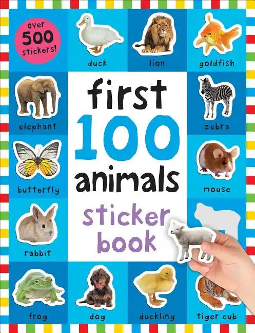 First 100 Stickers: Animals: Over 500 Stickers - Paperback