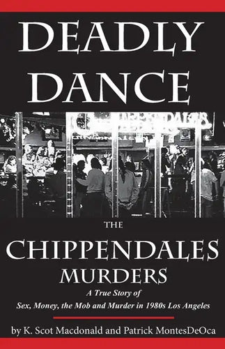 Deadly Dance: The Chippendales Murders - Paperback