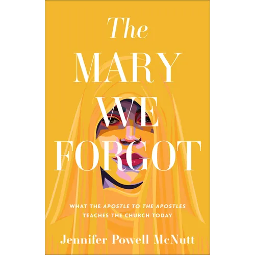 Mary We Forgot - Hardcover