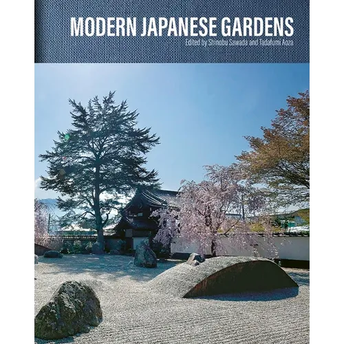 Modern Japanese Gardens - Hardcover