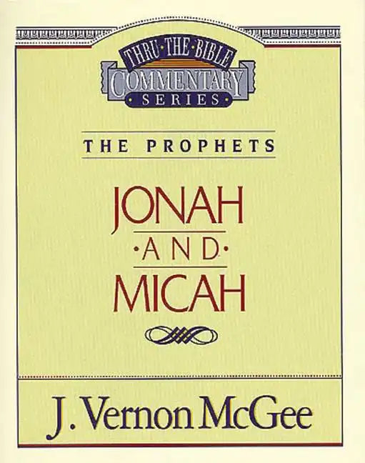 Thru the Bible Vol. 29: The Prophets (Jonah/Micah) - Paperback