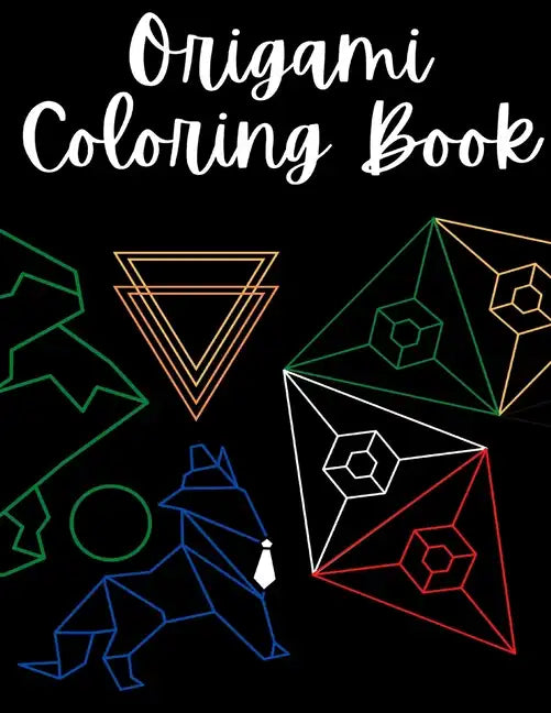 Origami Coloring Book: Over 30 Pages! - Paperback