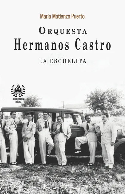 Orquesta Hermanos Castro: La escuelita - Paperback