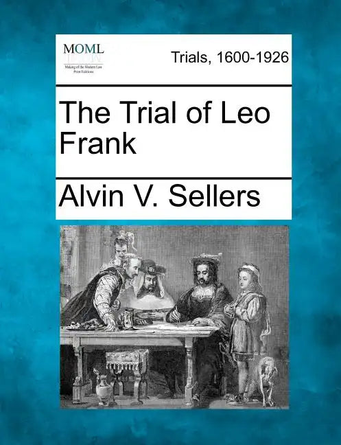 The Trial of Leo Frank - Paperback