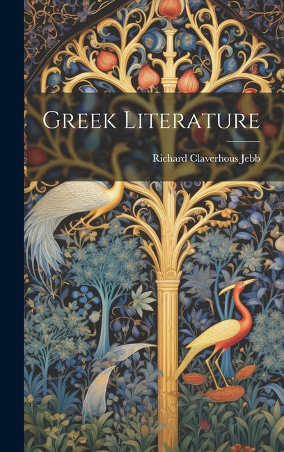 Greek Literature - Hardcover